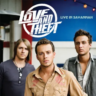 Live In Savannah by Love and Theft