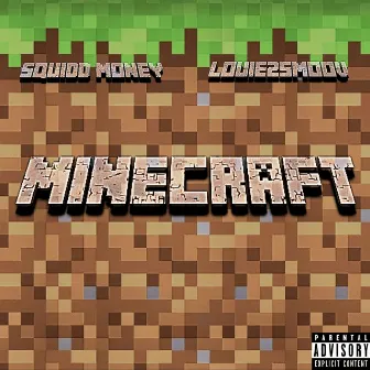 MineCraft by Squidd Money