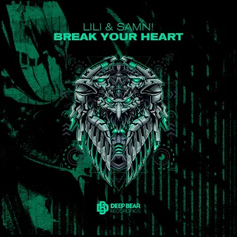 Break Your Heart by Lili