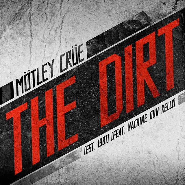 The Dirt (Est. 1981) (feat. Machine Gun Kelly)