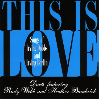 This Is Love by Rudy Webb