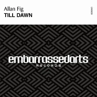 Till Dawn by Allan Fig