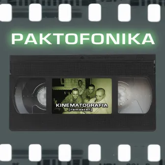 Kinematografia (Remaster) by Paktofonika