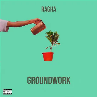 Groundwork by RAGHA