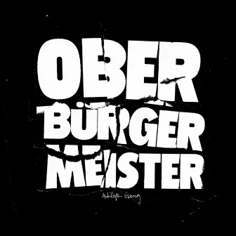 Oberbürgermeister by Antilopen Gang