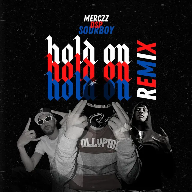 Hold On - Remix