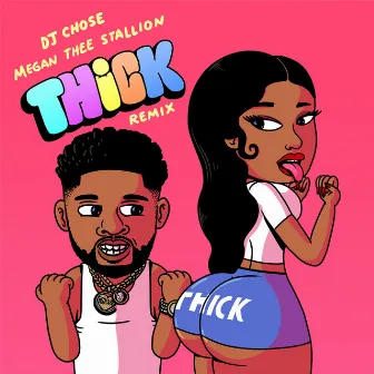 THICK (feat. Megan Thee Stallion) [Remix] by DJ Chose