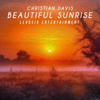 Beautiful Sunrise by Christian Davis