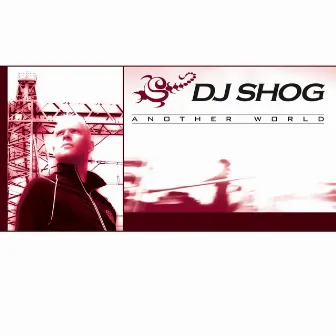 Another World by DJ Shog