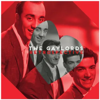 The Gaylords Retrospective by The Gaylords