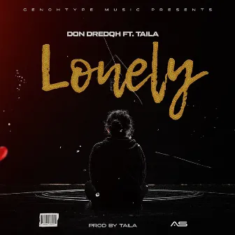 Lonely by Don Dredah