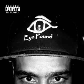 In Da Eyez by Eye Pound