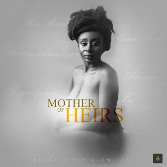 Mother of Heirs by Black Girls Glow