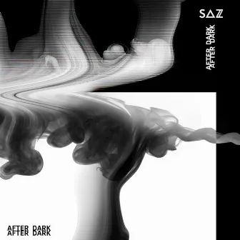 After Dark by SAZ