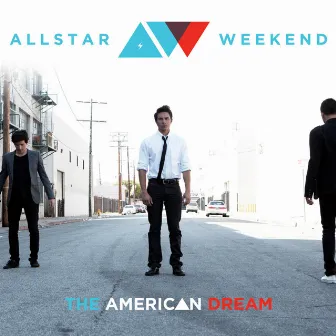 The American Dream by Allstar Weekend