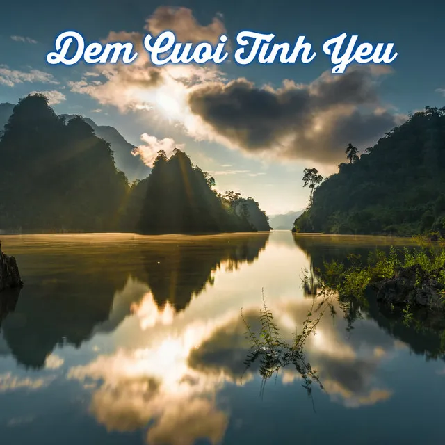 Dem Cuoi Tinh Yeu