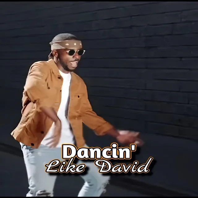 Dancin' Like David - 2024 groove