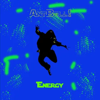 Energy by AntBell!