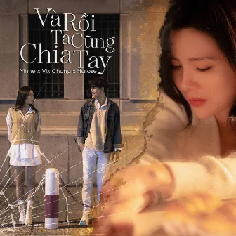 Và Rồi Ta Cũng Chia Tay by Harose