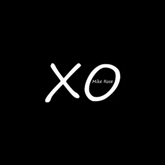 XO by Mike Rose