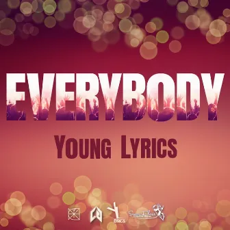 Everybody by Young Lyrics