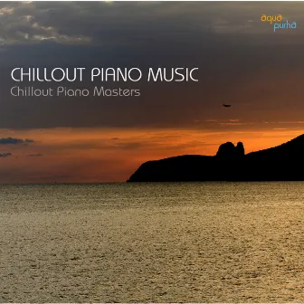 Ultimate Chill Out Lounge Piano Music by Unknown Artist