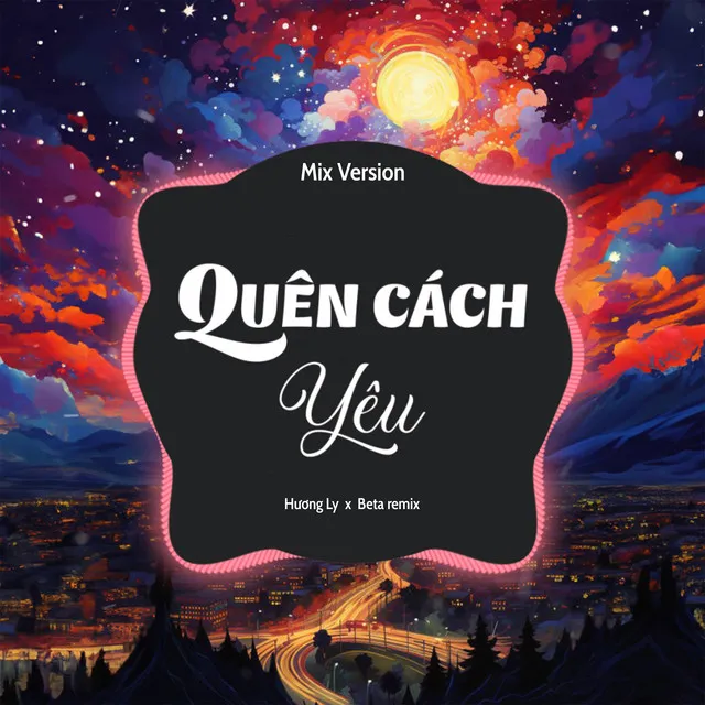 Quên Cách Yêu - Mix