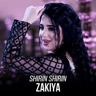 Shirin Shirin by Zakiya