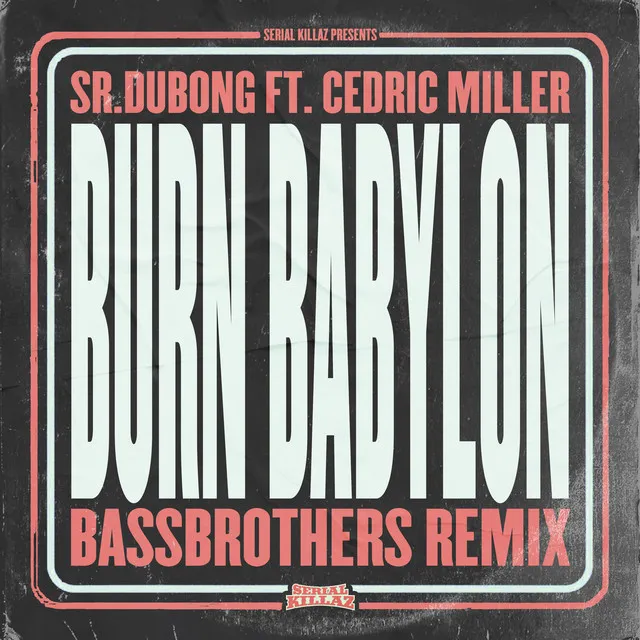 Burn Babylon - BassBrothers Remix