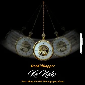 Ke Nako by DeeKidRapper