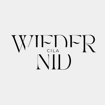 WIEDER NID by CILA