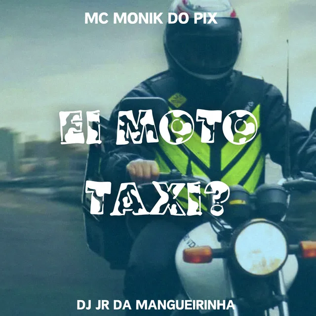 Ei Moto Taxi?