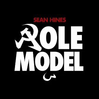 Role Model by Sean Hines