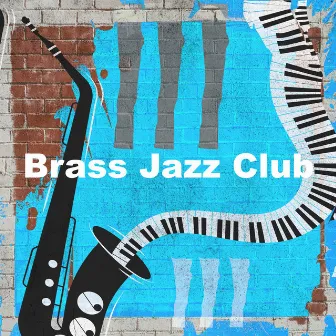 Brass Jazz Club by Trumpet Club