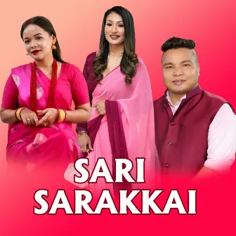 Sari Sarakkai by Hum Gaire