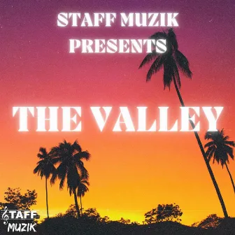 The Valley by Staff Muzik