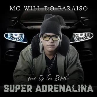 Super Adrenalina by Mc Will do Paraiso