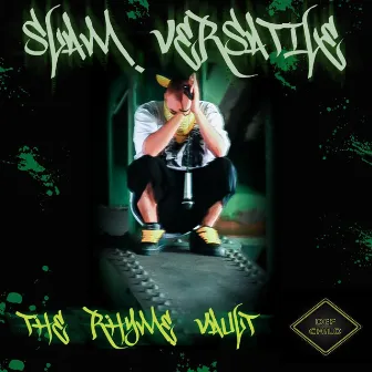 The Rhyme Vault by Slam Versatile