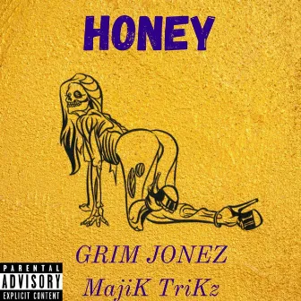 Honey by Grim Jonez