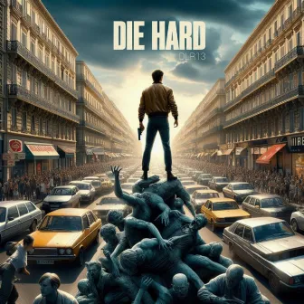 Die Hard by DLR13