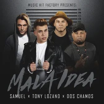 Mala Idea by Dos Chamos