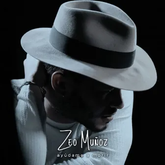 Ayudame a Morir by Zeo Munoz