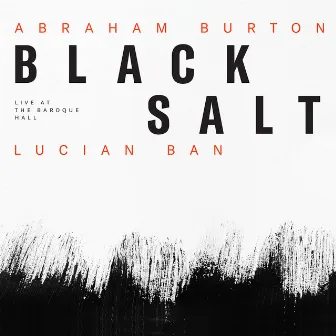 Blacksalt by Lucian Ban