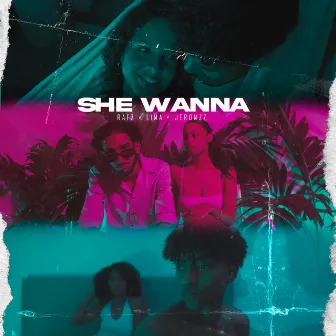 She Wanna by Jeromzz