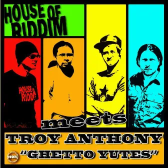 Ghetto Yutes by Troy Anthony