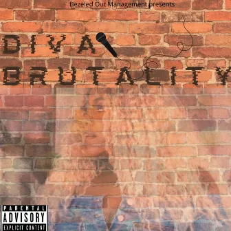 Diva Brutality by Esho Diva