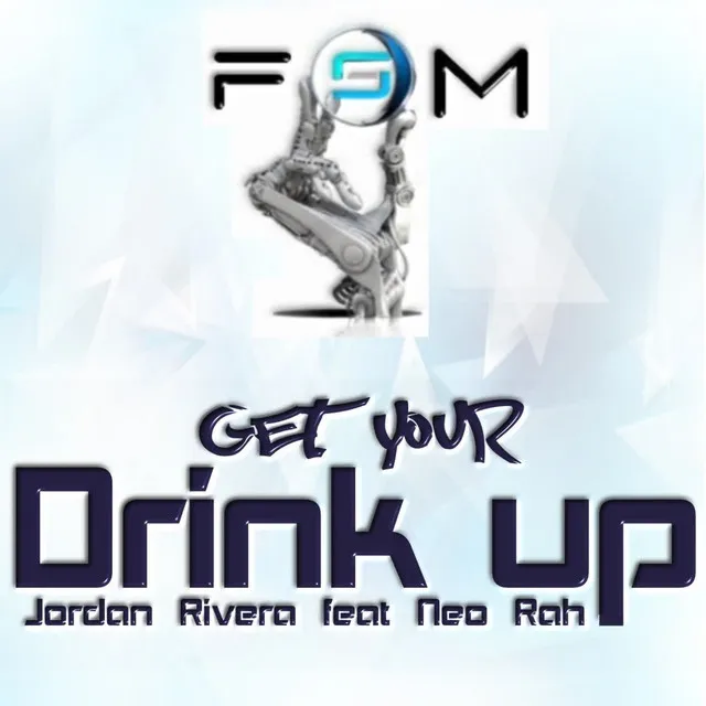 Get Your Drink Up - Jordan Rivera Deep City Mix