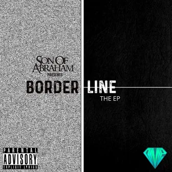 Borderline (The EP) by Son of Abraham