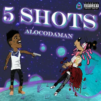 5 Shots by Alocodaman