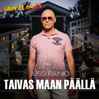 Taivas maan päällä (Vain elämää kausi 15) by Jussi Rainio